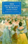Aristocracy In Europe 1815 1914
