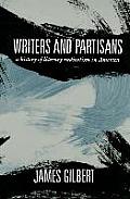Writers and Partisans: A History of Literary Radicalism in America