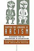 Mapping the Language of Racism: Discourse and the Legitimation of Exploitation