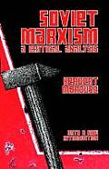 Soviet Marxism A Critical Analysis