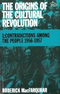 The Origins of the Cultural Revolution: The Coming of the Cataclysm, 1961-1966