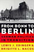 From Bonn to Berlin: German Politics in Transition
