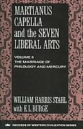 Martianus Capella and the Seven Liberal Arts: Vol. II: The Marriage of Philology and Mercury