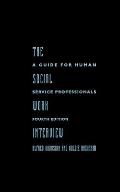 Social Work Interview A Guide for Human Service Professionals