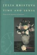 Time and Sense: Proust and the Experience of Literature