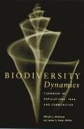Biodiversity Dynamics: Turnover of Populations, Taxa, and Communities