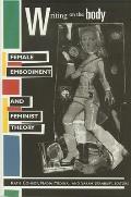 Writing on the Body Female Embodiment & Feminist Theory