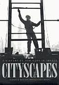 Cityscapes A History of New York in Images