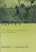 The Limits of Empire: The United States and Southeast Asia Since World War II
