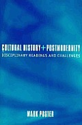 Cultural History and Postmodernity: Disciplinary Readings and Challenges
