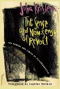 The Sense and Non-Sense of Revolt: The Powers and Limits of Psychoanalysis