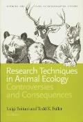 Research Techniques in Animal Ecology Controversies & Consequences