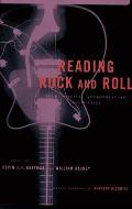 Reading Rock and Roll: Authenticity, Appropriation, Aesthetics