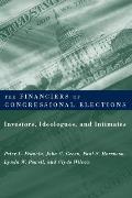 The Financiers of Congressional Elections: Investors, Ideologues, and Intimates