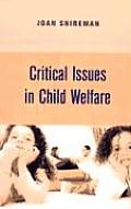 Critical Issues In Child Welfare