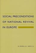 Social Preconditions of National Revival in Europe: A Comparative Analysis of the Social Composition of Patriotic Groups Among the Smaller European Na