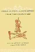 Piracy Slavery & Redemption Barbary Captivity Narratives from Early Modern England