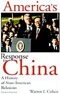 Americas Response to China A History of Sino American Relations