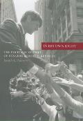 In His Own Right: The Political Odyssey of Senator Robert F. Kennedy