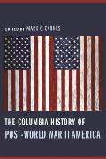 Columbia History of Post World War II America