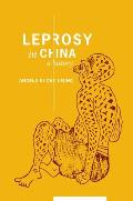 Leprosy in China: A History