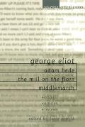 George Eliot Adam Bede the Mill on the Floss Middlemarch