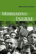 Mobilizing Islam: Religion, Activism, and Political Change in Egypt