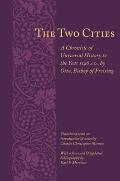 Two Cities A Chronicle of Universal History to the Year 1146