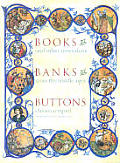 Books Banks Buttons & Other Inventions from the Middle Ages