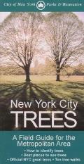 New York City Trees A Field Guide for the Metropolitan Area