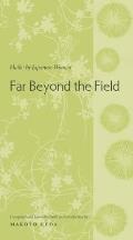 Far Beyond the Field Haiku by Japanese Women An Anthology