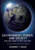 Environment Power & Society for the Twenty First Century The Hierarchy of Energy