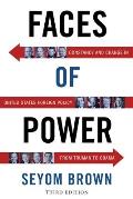 Faces of Power Constancy & Change in United States Foreign Policy from Truman to Obama