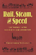 Rail, Steam, and Speed: The Rocket and the Birth of Steam Locomotion