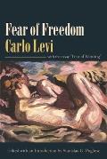 Fear of Freedom: With the Essay Fear of Painting