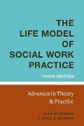 Life Model of Social Work Practice: Advances in Theory and Practice