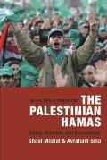 The Palestinian Hamas: Vision, Violence, and Coexistence