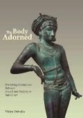 The Body Adorned: Dissolving Boundaries Between Sacred and Profane in India's Art