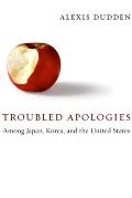 Troubled Apologies Among Japan Korea & the United States