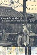 Chronicles of My Life An American in the Heart of Japan