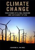 Climate Change: The Science of Global Warming and Our Energy Future