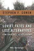 Soviet Fates & Lost Alternatives
