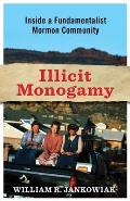 Illicit Monogamy: Inside a Fundamentalist Mormon Community
