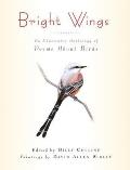 Bright Wings An Illustrated Anthology of Poems About Birds