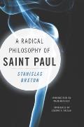 A Radical Philosophy of Saint Paul