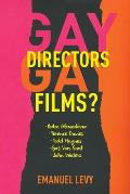 Gay Directors, Gay Films?: Pedro Almod?var, Terence Davies, Todd Haynes, Gus Van Sant, John Waters
