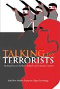Talking to Terrorists: Making Peace in Northern Ireland and the Basque Country (Columbia/Hurst)