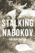 Stalking Nabokov: Selected Essays