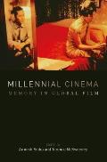 Millennial Cinema Memory in Global Film