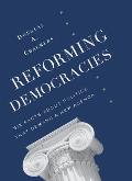Reforming Democracies Six Facts about Politics That Demand a New Agenda